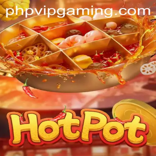 Discovering the Exciting World of Hotpot: A Unique Gaming Experience with PHPVIP